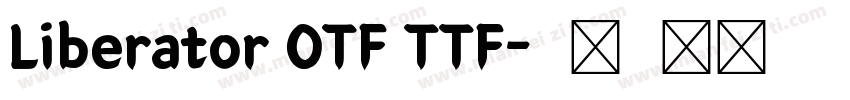 Liberator OTF TTF字体转换